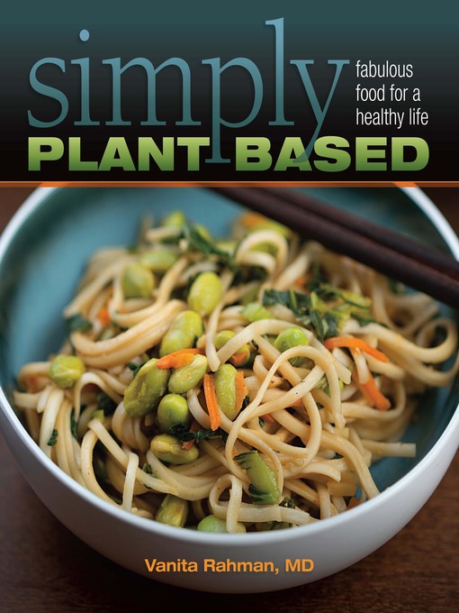 Title details for Simply Plant Based by Vanita Rahman - Available